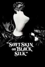 Soft Skin on Black Silk series tv