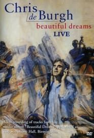 Chris De Burgh: Beautiful Dreams Live series tv