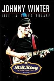 Johnny Winter: Live in Times Square series tv