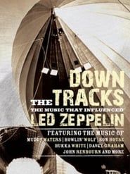 Down the Tracks: The Music That Influenced Led Zeppelin-hd