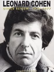 Leonard Cohen: Under Review: 1934-1977 series tv