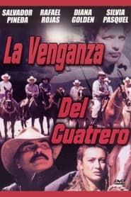 watch La Venganza del Cuatrero
