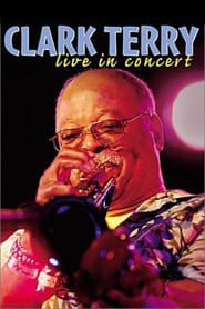 Clark Terry: Live in Concert (2001)