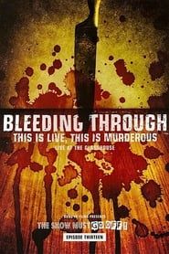 Bleeding Through: This Is Live, This Is Murderous series tv
