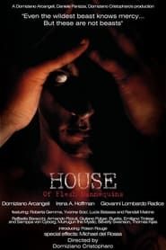 House of Flesh Mannequins 2009 streaming
