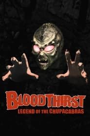 Bloodthirst: Legend of the Chupacabras (2003)