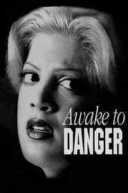Awake to Danger 1995 streaming