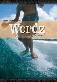 Wordz: A Longboarding Lexicon 2005 streaming