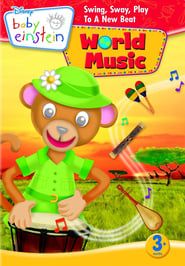 Image Baby Einstein: World Music - Swing, Sway, Play to a New Beat! 2009