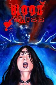 Blood for the Muse 2001 streaming