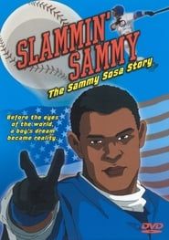 Slammin' Sammy: The Sammy Sosa Story series tv