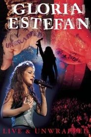 Gloria Estefan: Live and Unwrapped (2004)