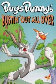 Bugs Bunny's Bustin' Out All Over series tv
