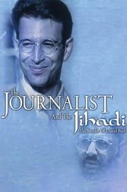 The Journalist and the Jihadi: The Murder of Daniel Pearl series tv