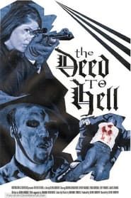 The Deed To Hell (2008)