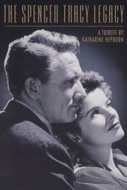 The Spencer Tracy Legacy: A Tribute by Katharine Hepburn 1986 streaming
