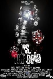 Vs. the Dead (2009)