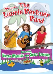 We Are... The Laurie Berkner Band (2006)
