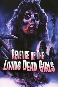 The Revenge of the Living Dead Girls series tv