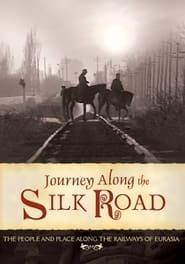 Journey Along the Silk Road series tv