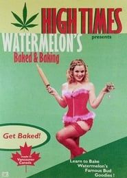 Watermelon's Baked and Baking (2003)