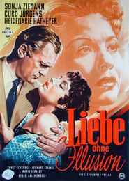 Liebe ohne Illusion 1955 streaming