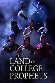 The Land of College Prophets series tv