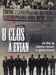 8 clos à Evian (2004)