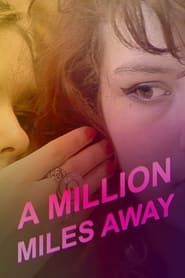 A Million Miles Away (2014)