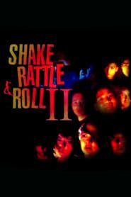 Shake, Rattle & Roll II series tv