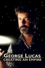 Affiche de George Lucas: Creating an Empire