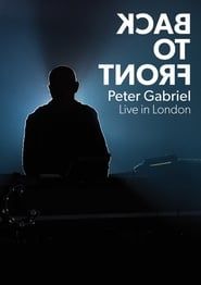 watch Peter Gabriel: Back To Front