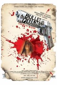 A Bullet for Quintana series tv