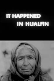 It Happened in Hualfin series tv