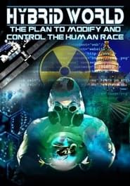 Image Hybrid World: The Plan to Modify and Control the Human Race