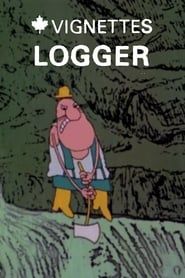 Canada Vignettes: Logger series tv
