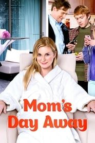 Mom's Day Away series tv
