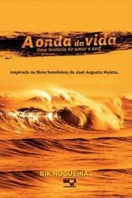 A Onda da Vida - Uma História de Amor & Surf series tv