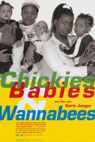 Chickies, Babies & Wannabees series tv
