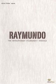 Image Raymundo: The Revolutionary Filmmaker's Struggle