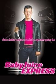 Image The Baby Juice Express 2004