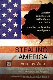Stealing America: Vote by Vote series tv