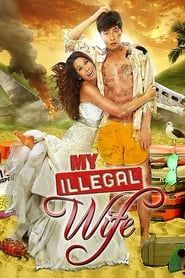 My Illegal Wife series tv
