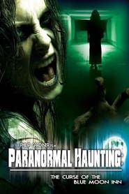 Paranormal Haunting: The Curse of the Blue Moon Inn series tv
