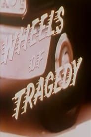 Wheels of Tragedy series tv