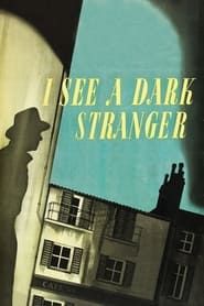 I See a Dark Stranger series tv