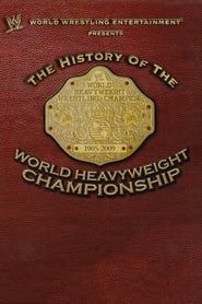 Image WWE: The History Of The World Heavyweight Championship 2009