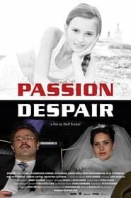 Passion Despair series tv