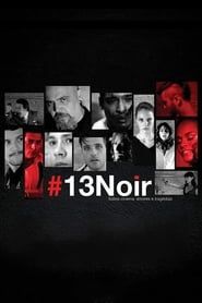 #13Noir - sobre cinema, amores e tragédias (2013)