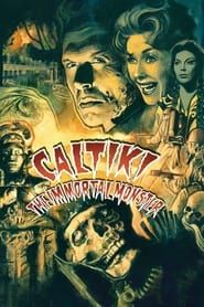 Caltiki, the Immortal Monster series tv